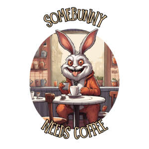 Somebunny needs coffee 15